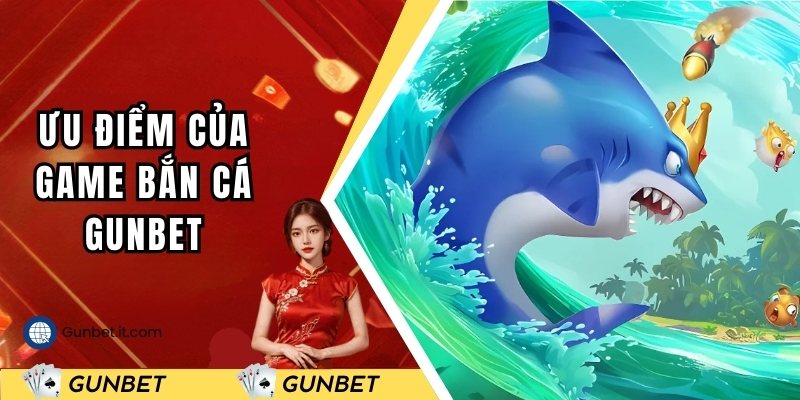Những ưu điểm nổi bật chỉ của tại sảnh săn ngư