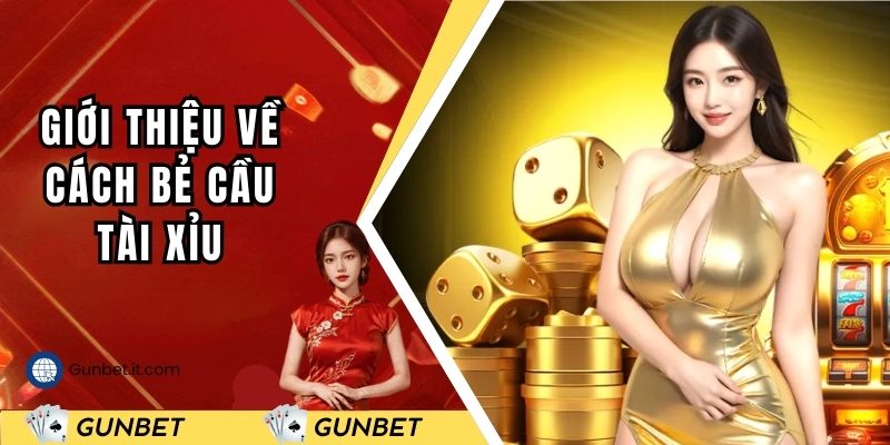 Giới thiệu về bẻ cầu Tài Xỉu