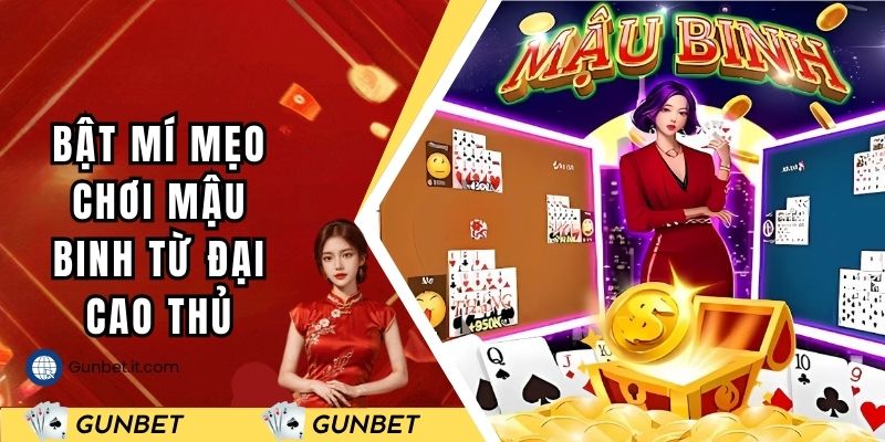 Bật mí mẹo chơi mậu binh