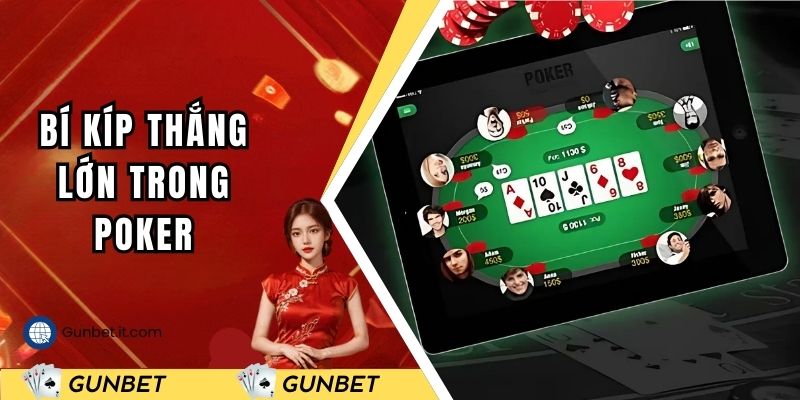 Bí kíp thắng lớn trong poker