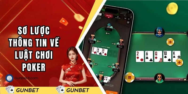 Sơ lược thông tin về luật chơi poker