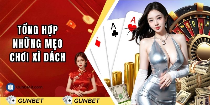 Bật mí những mẹo chơi Xì Dách hiệu quả
