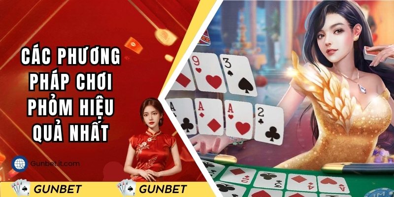Tổng hợp những phương pháp chơi phỏm cực hiệu quả