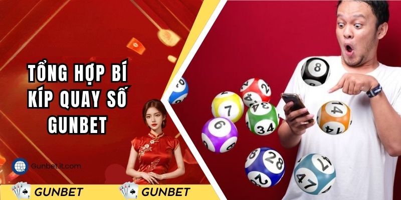 Tổng hợp bí kíp quay số trúng “độc đắc”