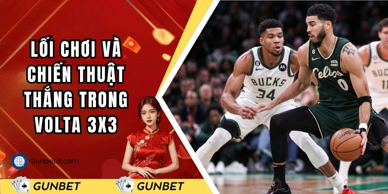 Lối chơi và chiến thuật thắng trong Volta 3x3